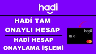 Hadi Hesap Onaylama  Hadi Tam Onaylı Hesap Nasıl Yapılır [upl. by Ddarb]