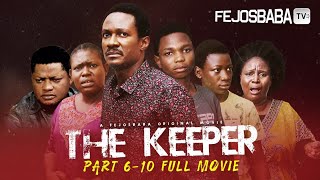 THE KEEPER FULL MOVIE PART 6  10  SEASON 2  Written by Femi Adebile  DELIVERANCE FROM ALTARS [upl. by Ahsam]