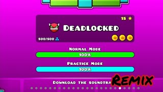 Geometry Dash  Deadlocked remix 100 Completado 🔥 All Coins  Acción H [upl. by Yenhpad122]