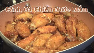 Cánh Gà Chiên Nước Mắm Tuyệt Ngon  Nấu Ăn Nhanh  Nguyễn Hải  YouTube [upl. by Yelsel]