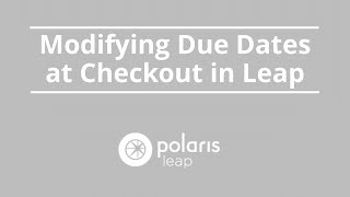 Modifying Due Dates at Checkout in Leap [upl. by Egdamlat314]