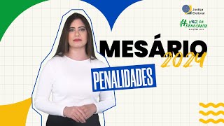 Mesário 2024  PENALIDADES [upl. by Reese]