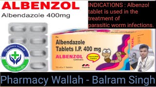 Albendazole 400mg Tablet Uses And Side Effects ll Indication And Storage Condition PWBalramSingh [upl. by Orlov]