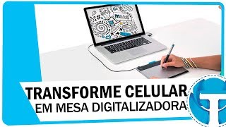 Transforme seu celular em mesa digitalizadora para o PC [upl. by Bunder493]