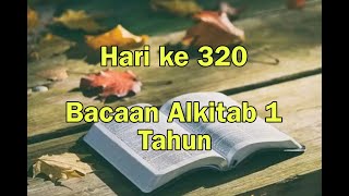 Hari ke 320  Panduan Baca Alkitab Setahun secara Kronologis  Alkitab Suara [upl. by Eeralih]