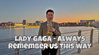 Lady Gaga  Always Remember Us This Way Vadim Magazov [upl. by Nolahs804]