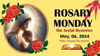 Rosary Monday 🌹 Daily Holy Rosary I May 06 2024 I The Joyful Mysteries [upl. by Ylellan]