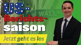 Die Berichtssaison  Ausgangslage amp unsere wöchentliche  tägliche Vorgehensweise am USAktienmarkt [upl. by Ridgley]