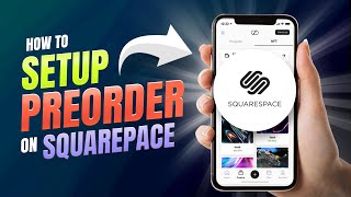 How To Set Up PreOrders On Squarespace A StepByStep Guide [upl. by Bartolome]