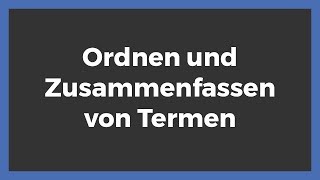 Ordnen und Zusammenfassen von Termen [upl. by Box309]