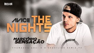 Avicii The Nights  VERSÃO MARCYNHO SENSAÇÃO [upl. by Baun]