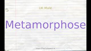 How to pronounce metamorphose [upl. by Crandell]