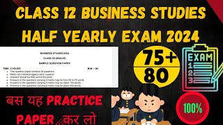 Class 12 Business Studies Half Yearly Exam 2024 Most important Questions बस यह देखकर चले जाओ 7580💯 [upl. by Llerrac]