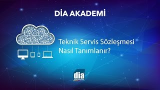 DİA Akademi  Teknik Servis Sözleşmesi Nasıl Tanımlanır [upl. by Reamonn]