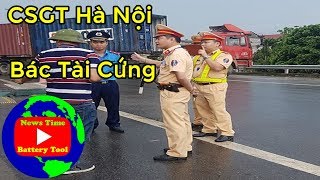 Hà Nội CSGT gặp bác tài xế xe tải cứng luật [upl. by Eelyrehc]