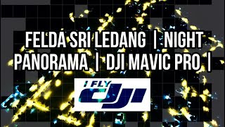 FELDA SRI LEDANG  NIGHT VIEW  DJI MAVIC PRO [upl. by Aina855]