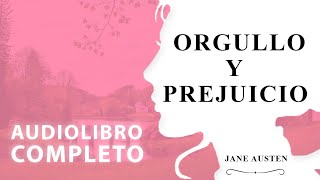 AUDIOLIBRO COMPLETO  Orgullo y Prejuicio Jane Austen Voz humana [upl. by Emelyne486]