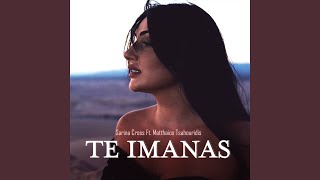 Te Imanas [upl. by Adali]