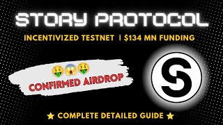 Story Protocol Testnet  Confirmed Airdrop 💯  Detailed Guide  New Airdrop 2024 [upl. by Atihcnoc]