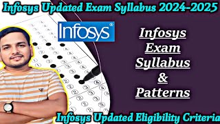 Infosys Updated Exam Patterns amp Syllabus 🔥💥  Eligibility Criteria  Oncampus amp Off Campus Exams [upl. by Linnell88]