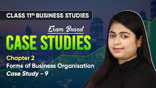 Forms of Business Organisation  Case Study 9  Class 11 Business Studies Chapter 2  CBSE 202425 [upl. by Oicangi700]