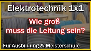 Leitungsdimensionierung einfach erklärt  Für Ausbildung und Meisterschule [upl. by Morrill]