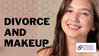 Divorce And Makeup [upl. by Ybroc]