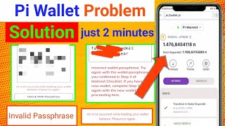 Pi Wallet Problem Solution Pi wallet Invalid Passphrase Pi wallet loading Issues  Pi Network [upl. by Jecon283]