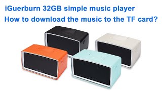 iGuerburn music player How to upload songs to its Tf card [upl. by Bubb]