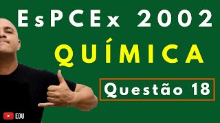 EsPCEx 2002  Tema AVOGADRO E NÚMERO ÁTOMOS  Questão 18 Química [upl. by Aleck]