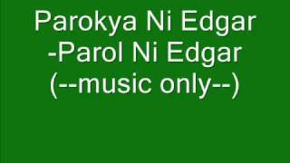 Parokya Ni Edgar ►►►Parol Ni EdgarHQ [upl. by Keith]