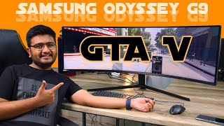 GTA V On A Curved 49 Inch Monitor  Samsung Odyssey G9 [upl. by Hardie]