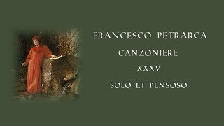 FRANCESCO PETRARCA  SOLO ET PENSOSO [upl. by Anaidiriv]