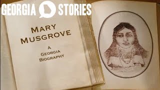 Mary Musgrove Colonial GoBetween  Georgia Stories [upl. by Ytomit]