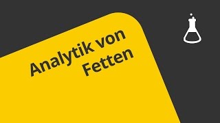 Leistungskurs Analytik von Fetten  Chemie  Organische Chemie [upl. by Shiekh]