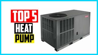 Top 5 Best Heat Pump in 2024 [upl. by Alyacim]