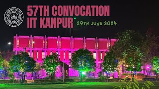 57th Convocation  IIT Kanpur  29 June 2024  Campus Ambiance [upl. by Inaj]