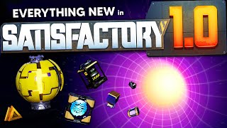 EVERYTHING NEW in Satisfactory 10 [upl. by Nylisoj]