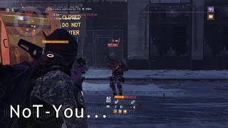 Cheater NoTYou The Division [upl. by Aryek617]