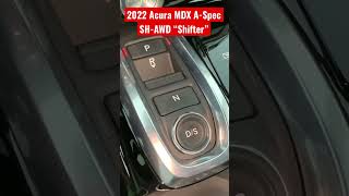 2022 Acura MDX ASpec SHAWD Transmission Controls [upl. by Eiramanin]