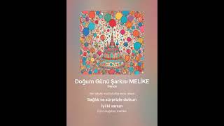 Doğum Günü Şarkısı MELİKE 1 [upl. by Sherborn682]