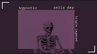 hypnotic  zella day triple layered slowed [upl. by Drucie]