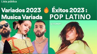 Variados 2023😀Éxitos 2023😀La Gran Fiesta Latina 20222023Musica Variada 2023Pop Latino [upl. by Lenssen341]