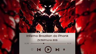 《Inferno Brazilian do Phonk slowed》  ZK3 [upl. by Al519]