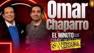 Omar Chaparro en el Minuto que cambió mi destino Sin Censura Programa Completo [upl. by Emiolhs]