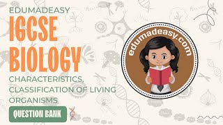 Classification of living organisms  Question Bank edumadeasy  IGCSE Biology 0620  edumadeasy [upl. by Sibie182]