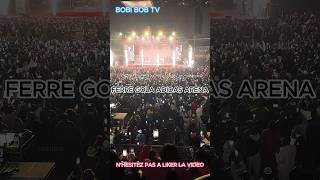 concert FERRE GOLA  FERRE GOLA ADIDAS ARENA httpsyoutubebsSI0kv4snU [upl. by Swithbart843]