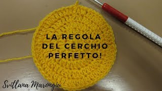 Tutorial Uncinetto  La regola del cerchio perfetto alluncinetto [upl. by Anuayek548]