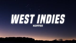 Koffee  West Indies Lyrics [upl. by Wilhelmine935]