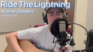 Warren Zeiders  Ride The Lightning  Cover [upl. by Alemac]